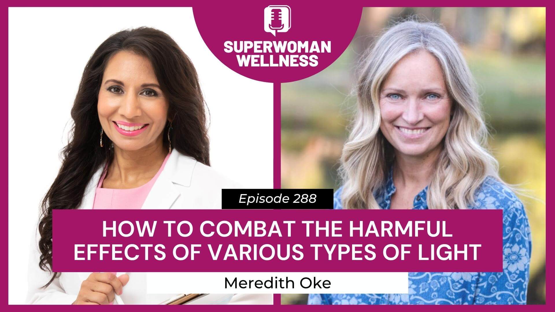 ep-288-how-to-combat-the-harmful-effects-of-various-types-of-light