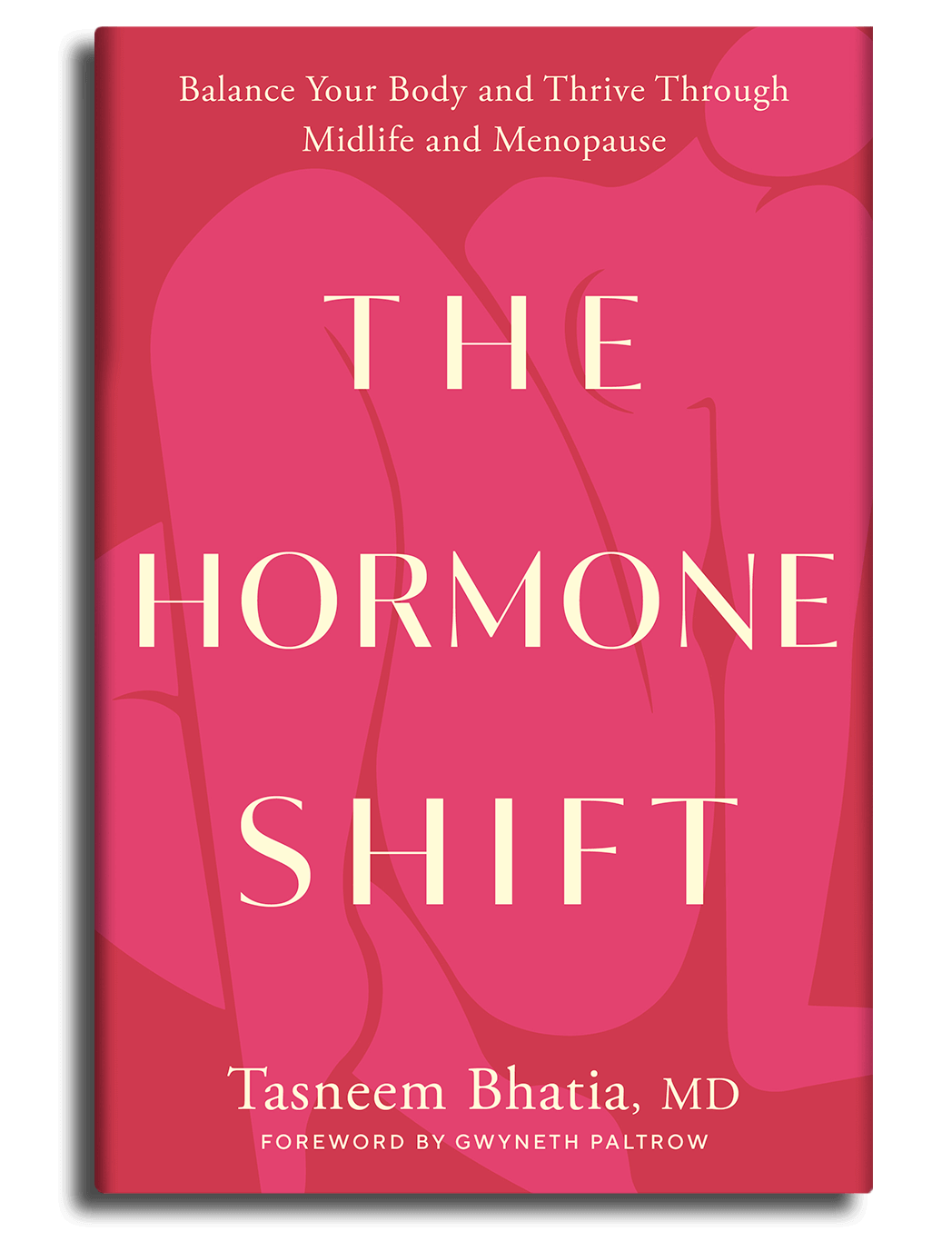 The Hormone Shift by Dr. Taz Bhatia